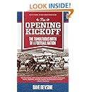 The Opening Kickoff: The Tumultuous Birth of a Football Nation