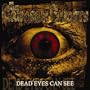 Dead Eyes Can See