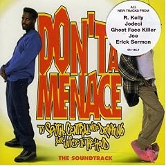 Don't Be A Menace To South Central While Drinking Your Juice In The Hood: The Soundtrack
