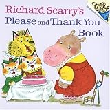 Richard Scarry's Please and Thank You Book (Pictureback(R))