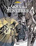 Revue Glénat  / La voix des ténèbres, Tome 1 : Le cylindre