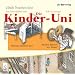Die Kinder-Uni. Warum tr�umen wir? Warum k�nnen wir h�ren?