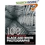 100 Ways To Take Better Black & White Photographs