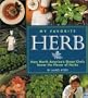 My Favorite Herb: How North America's Great Chefs Savor the Flavor of Herbs