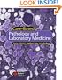 Case-Based Pathology and Laboratory Medicine
