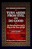 Turn aside from evil and do good : sur mera va'aseh tov