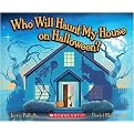 Who Will Haunt My House on Halloween? (Hardcover)