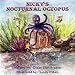 NICKY'S NOCTURNAL OCTOPUS