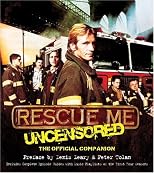 Rescue Me: Uncensored: The Official Companion