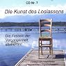 H&ouml;rbuch Die Kunst des Loslassens. Die Fesseln der Vergangenheit abstreifen