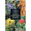 Amy Greenwell Garden Ethnobotanical Guide to Native Hawaiian Plants: And Polynesian-Introduced Plants