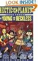 Hectic Planet Book 3: Young And Reckless: Young And Reckless Bk. 3