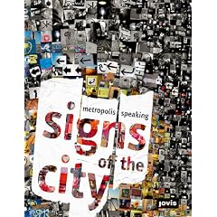 Signs of the City: Metropolis Speaking