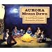 Aurora Means Dawn (Aladdin Picture Books)