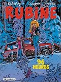 Rubine, tome 8 : 96 heures