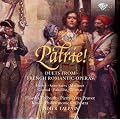 Patrie ! Duos D'Op�ras Romantiques Fran�ais