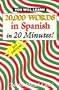 20,000 Words in Spanish, in 20 Minutes!