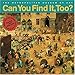 Can You Find It, Too?: Search and Discover More Than 150 Details in 20 Works of Art