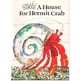 A House for Hermit Crab ~ Eric Carle