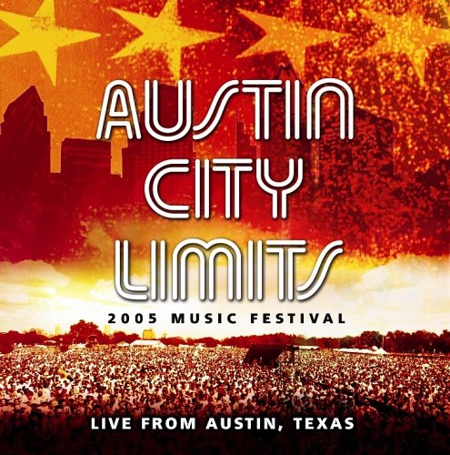 Various Artist - Austin City Limits 2005 Music Festival - Zortam Music
