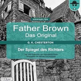 Der Spiegel des Richters (Father Brown - Das Original 34)