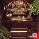 A Christmas Tree: A Collection of Enchanting Music Box Melodies