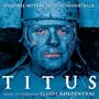 Titus - Original Motion Picture Soundtrack