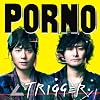 ∠TRIGGER (初回生産限定盤)(DVD付)