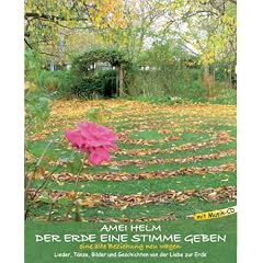 Der Erde eine Stimme geben: Eine alte Beziehung neu wagen