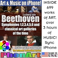 Beethoven Symphonies 1,2,3,4,5,6 and Classical Art Galleries of the Time. Ultimate Collection for iPhone and iTunes