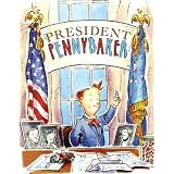 President Pennybaker (Paula Wiseman Books)