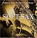 Soft Sax
