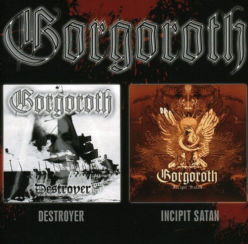 GORGOROTH - Destroyer/incipit Sata - Zortam Music