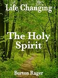The Holy Spirit (Life Changing)