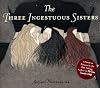 The Three Incestuous Sisters