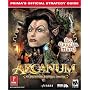 Arcanum: Of Steamworks & Magick Obscura (Prima's Official Strategy Guide)