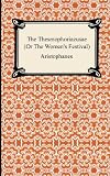 The Thesmophoriazusae