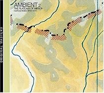 Ambient 2: The Plateaux of Mirror