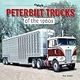 Peterbilt Trucks of the 1960s (at Work)
