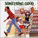 Something Good (Munsch for Kids)