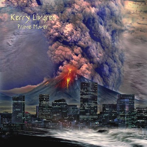 Kerry Livgren: Prime Mover (Redux)