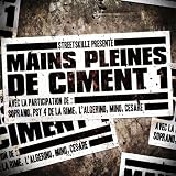 Mains Pleines De Ciment /Vol.1