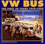 VW Bus: The First 50 Years 1949-1999