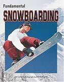Fundamental Snowboarding (Fundamental Sports)
