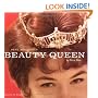 Beauty Queen: Here She Comes...