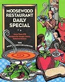 Moosewood Restaurant Daily Special: More Than 275 Recipes for Soups, Stews, Salad & Extras