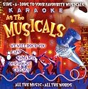 Karaoke at the Musicals