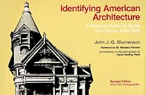 Identifying American Architecture: A Pictorial Guide to Styles and Terms, 1600-1945