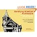 Identifying American Architecture: A Pictorial Guide to Styles and Terms, 1600-1945