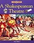 A Shakespearean Theatre (Look Inside)